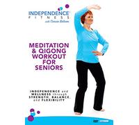 Independence Fitness: Meditation and Qigong Workout for Seniors