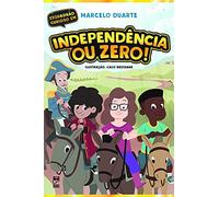 Independência ou zero!