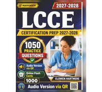 Independent LCCE Certification Prep 2027-2028: 1050 Practice Questions And Expert Answer Rationales for Lamaze Childbirth Educator Exam