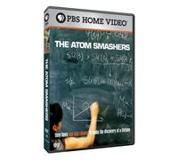 Independent Lens: The Atom Smashers