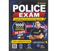Independent Police Exam Prep Study Guide 2027-2028: 1000 Practice Questions Covering Reading Comprehension, Writing Skills, Communication Abilities, and Critical Reasoning for Police Test Preparation