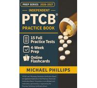 Independent PTCB Practice Book 2026-2027: 15 Full-Length PTCB Practice Tests - Realistic PTCE Exam Simulations for First-Time Pharmacy Technician Certification