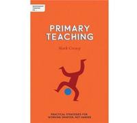Independent Thinking on Primary Teaching by Mark Creasy Mark Creasy (Auteur)