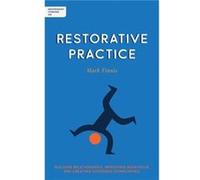 Independent Thinking on Restorative Practice by Mark Finnis Mark Finnis (Auteur)