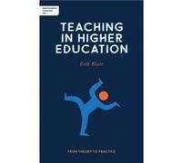 Independent Thinking on Teaching in Higher Education by Erik Blair Erik Blair (Auteur)