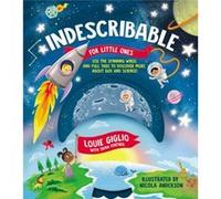 Indescribable for Little Ones by Louie Giglio Louie Giglio (Auteur)
