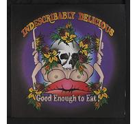 INDESCRIBABLY DELICIOUS - Good Enough to Eat [Vinyl LP] [DE Import]