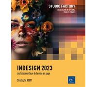 InDesign 2023 - Les fondamentaux de la mise en page