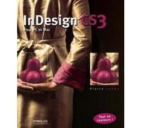 InDesign CS3 Pour PC et Mac - Pierre Labbe - Eyrolles - broché - Guide