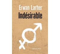 Indésirable - Erwan Larher - Quidam - broché - Roman