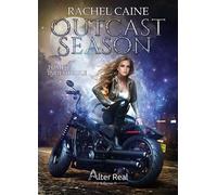 Indésirable Outcast Season - T01 - Rachel Caine - Alter Real - broché - Roman