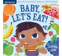 Amy Pixton – Indestructibles: Baby, Let's Eat! – Anti-morsure, anti-déchirure, non toxique, lavable