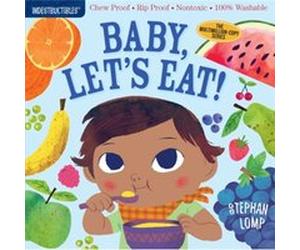 Indestructibles Baby Lets Eat by Amy Pixton Inconnu (Auteur)