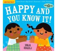 Indestructibles Happy and You Know It by Amy Pixton Amy Pixton (Auteur)