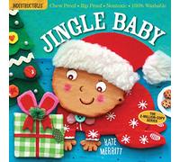 Indestructibles: Jingle Baby (baby's first Christmas book): Chew Proof · Rip Proof · Nontoxic · 100% Washable (Book for Babies, Newborn Books, Safe to Chew)