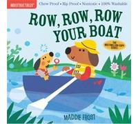 Indestructibles Row Row Row Your Boat by Maddie Frost Maddie Frost (Auteur)