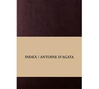 Index/ Antoine D Agata - Antoine D' Agata - Andre Frere Editions - broché - Beau livre