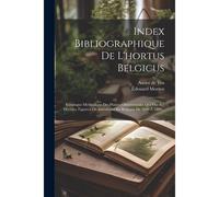 Index Bibliographique De L'hortus Belgicus