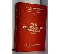 Index Des Livres Interdits Tome 6 - Index De L'inquisition Espagnole 1583-1584