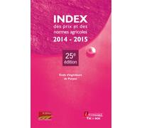 Index des prix et des normes agricoles 2014-2015 (25° Éd.) - Daniel Teyssier - Technique Et Documentation - broché - Manuel