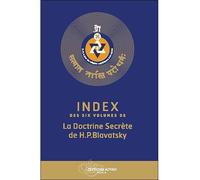 Index Des Six Volumes De La Doctrine Secrète De H.P. Blavatsky