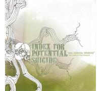 Index for Potential Suicide - Sex..Violence..Whatever