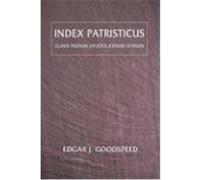 Index Patristicus: Clavis Patrum Apostolicorum Operum