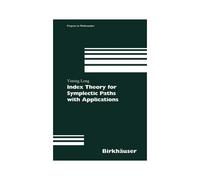 Index Theory For Symplectic Paths With Applications