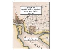Index To District Of Columbia Land Records, 1792-1817