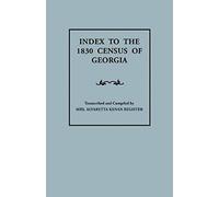 Index To The 1830 Census Of Georgia