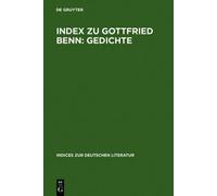Index Zu Gottfried Benn: Gedichte