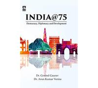 INDIA@75: Democracy, Diplomacy and Development