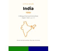 India: A Bilingual Coloring & Activity Book in English + Hindi - Flag, Map, First Words, Mazes & More (Ages 4-8)