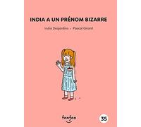 India a un prénom bizarre