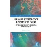 India And Investor-State Dispute Settlement