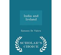 India and Ireland - Scholar's Choice Edition