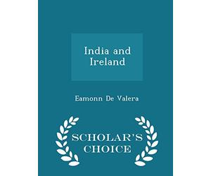 India and Ireland - Scholar's Choice Edition