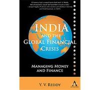 India and the Global Financial Crisis, Anthem Studies in Development and Globalization Yaga Venugopal Reddy (Auteur)