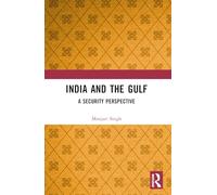 India and the Gulf: A Security Perspective