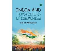 India and The Pre-requisites of Communism