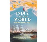 India and The World: Economy, Society, Polity