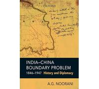 India-China Boundary Problem, 1846-1947: History and Diplomacy