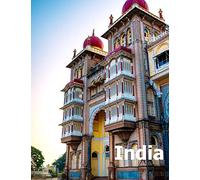 India: Coffee Table Photography Travel Picture Book Album Of An Indian Country And Mumbai & New Delhi Cities In South Asia Large Size Photos Cover