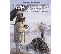 Jean-François Charles – India Dreams Tome 4 : Il n'y a rien à Darjeeling – Cartonné