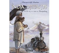 Jean-François Charles – India Dreams Tome 4 : Il n'y a rien à Darjeeling – Cartonné