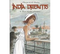 India Dreams Jean-François Charles (Dessinateur), Maryse Charles (Scénario)