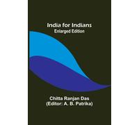 India For Indians; Enlarged Edition