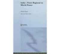 India - From Regional To World Power, India in the Modern World Ashok Kapur (Auteur)