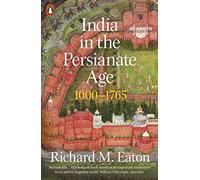 India in the Persianate Age: 1000-1765