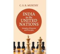 India In The United Nations: Interplay Of Interests And Principles